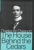 Cover: The House Behind the Cedars - Transaction Publishers