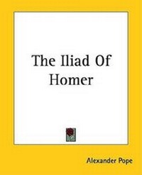 Abbildung von: The Iliad of Homer - Kessinger Publishing