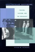 Cover: Spectacular Suffering - Indiana University Press