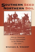 Cover: Southern Seed, Northern Soil - Indiana University Press