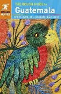 Abbildung von: The Rough Guide to Guatemala - Rough Guides