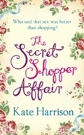Cover: The Secret Shopper Affair - Orion (an Imprint of The Orion Publishing Group Ltd )