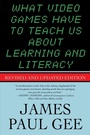 Cover: What Video Games Have to Teach Us About Learning and Literacy - Palgrave MacMillan