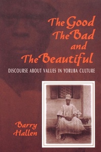 Enlarge image Cover: The Good, the Bad, and the Beautiful - Indiana University Press