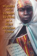 Cover: Women and Islamic Revival in a West African Town - Indiana University Press