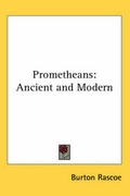 Cover: Prometheans - Kessinger Publishing