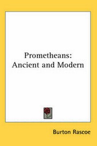 Enlarge image Cover: Prometheans - Kessinger Publishing