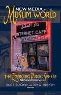 Cover: New Media in the Muslim World, Second Edition - Indiana University Press