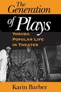 Cover: The Generation of Plays - Indiana University Press