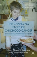 Cover: The Changing Faces of Childhood Cancer - Palgrave Macmillan