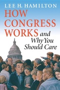 Cover: How Congress Works and Why You Should Care - Indiana University Press