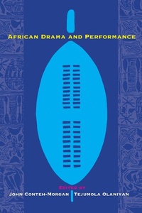 Enlarge image Cover: African Drama and Performance - Indiana University Press