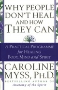 Cover: Why People Don't Heal And How They Can - Transworld Digital