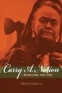 Cover: Carry a. Nation - Indiana University Press