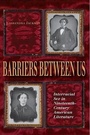 Cover: Barriers Between Us - Indiana University Press