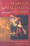 Cover: Mariam, the Magdalen, and the Mother - Indiana University Press