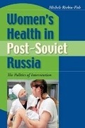 Cover: Women's Health in Post-Soviet Russia - Indiana University Press