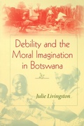 Cover: Debility and the Moral Imagination in Botswana - Indiana University Press