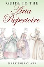 Cover: Guide to the Aria Repertoire - Indiana University Press
