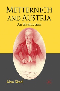 Enlarge image Cover: Metternich and Austria - Red Globe Press