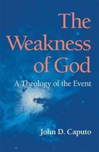 Enlarge image Cover: The Weakness of God - Indiana University Press