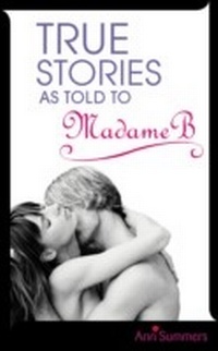 Abbildung von: True Stories As Told To Madame B - Ebury Digital