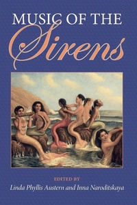 Enlarge image Cover: Music of the Sirens - Indiana University Press