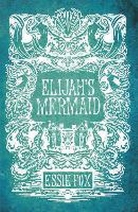 Enlarge image Cover: Elijah's Mermaid - Orion (an Imprint of The Orion Publishing Group Ltd )