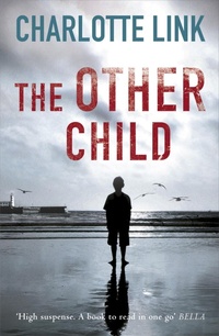 Enlarge image Cover: The Other Child - Orion (an Imprint of The Orion Publishing Group Ltd )