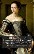 Cover: The Impact of Feminism in English Renaissance Studies - Palgrave Macmillan