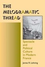 Cover: The Melodramatic Thread - Indiana University Press