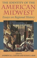 Cover: The Identity of the American Midwest - Indiana University Press