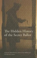 Cover: The Hidden History of the Secret Ballot - Indiana University Press