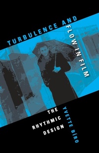 Enlarge image Cover: Turbulence and Flow in Film - Indiana University Press
