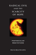 Cover: Radical Evil and the Scarcity of Hope - Indiana University Press