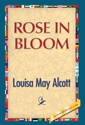 Cover: Rose in Bloom - 1st World Publishing