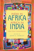 Cover: India in Africa, Africa in India - Indiana University Press