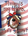 Cover: Timmy's My Hero, Who's Yours? - America Star Books