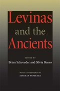 Cover: Levinas and the Ancients - Indiana University Press