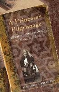 Abbildung von: A Princess's Pilgrimage - Indiana University Press
