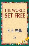 Cover: The World Set Free - 1st World Library