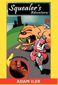 Cover: Squealer's Adventures - 1st World Publishing