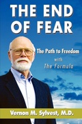 Cover: The End of Fear;the Path to Freedom with the Fomula - 1st World Publishing