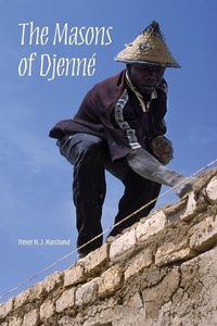 Enlarge image Cover: The Masons of Djenne - Indiana University Press