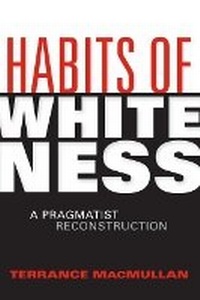 Enlarge image Cover: Habits of Whiteness - Indiana University Press