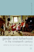 Cover: Gender and Fatherhood in the Nineteenth Century - Red Globe Press