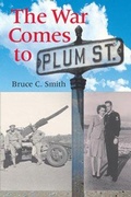 Cover: The War Comes to Plum Street - Indiana University Press