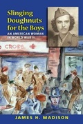 Cover: Slinging Doughnuts for the Boys - Indiana University Press