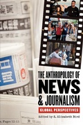 Cover: The Anthropology of News and Journalism - Indiana University Press