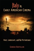Cover: Italy in Early American Cinema - Indiana University Press